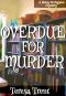 [Betsy Livingston / Pecan Bayou Mystery 02] • Overdue for Murder